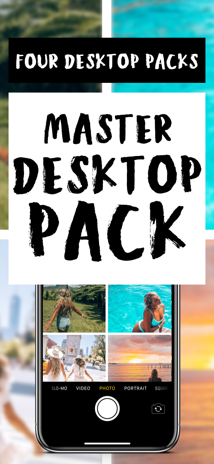 MASTER DESKTOP Pack for RAW photos: 4 Packs of Essentials + Tropicals